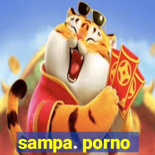 sampa. porno